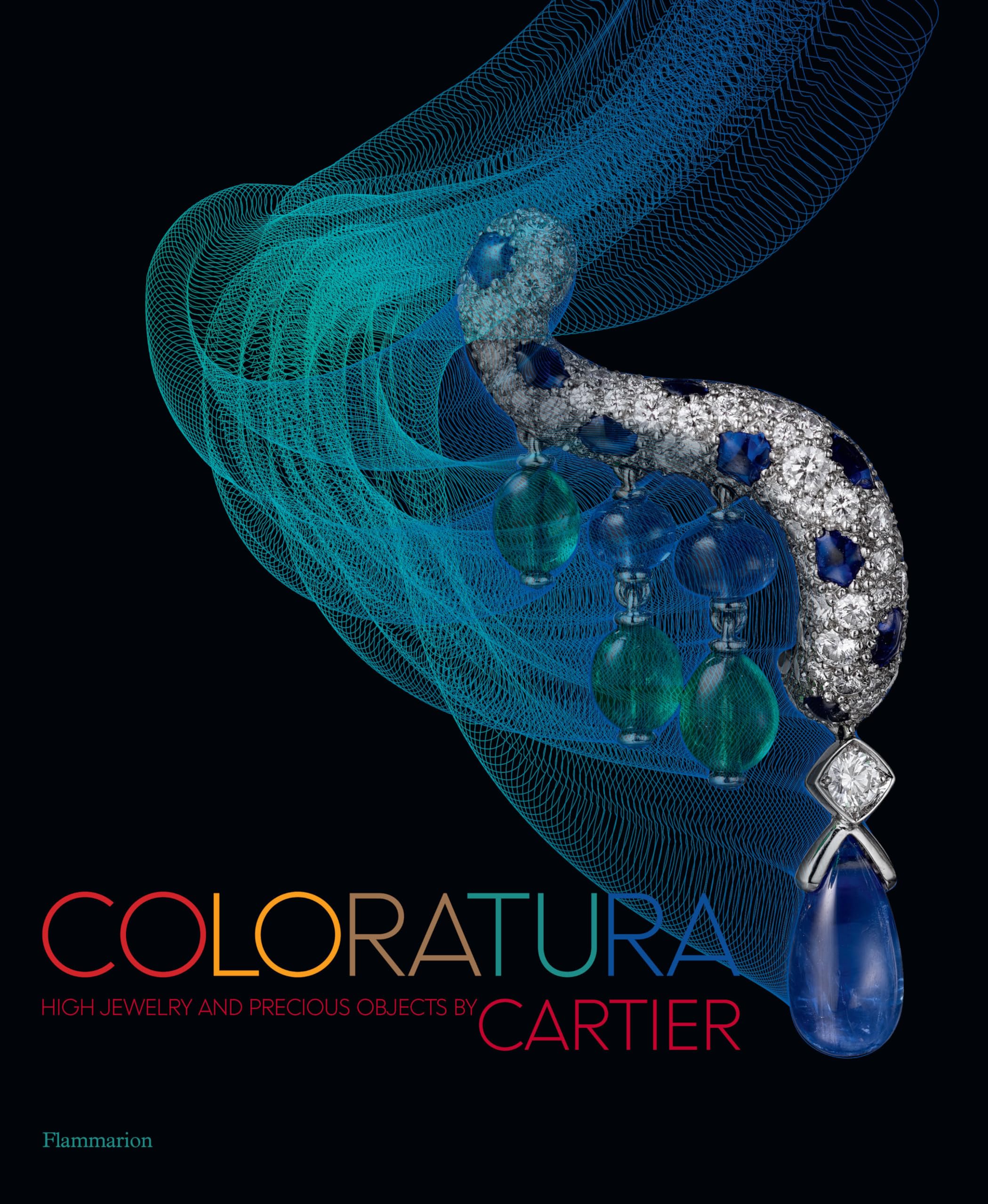 Coloratura: High Jewelry And Precious Objects By Cartier