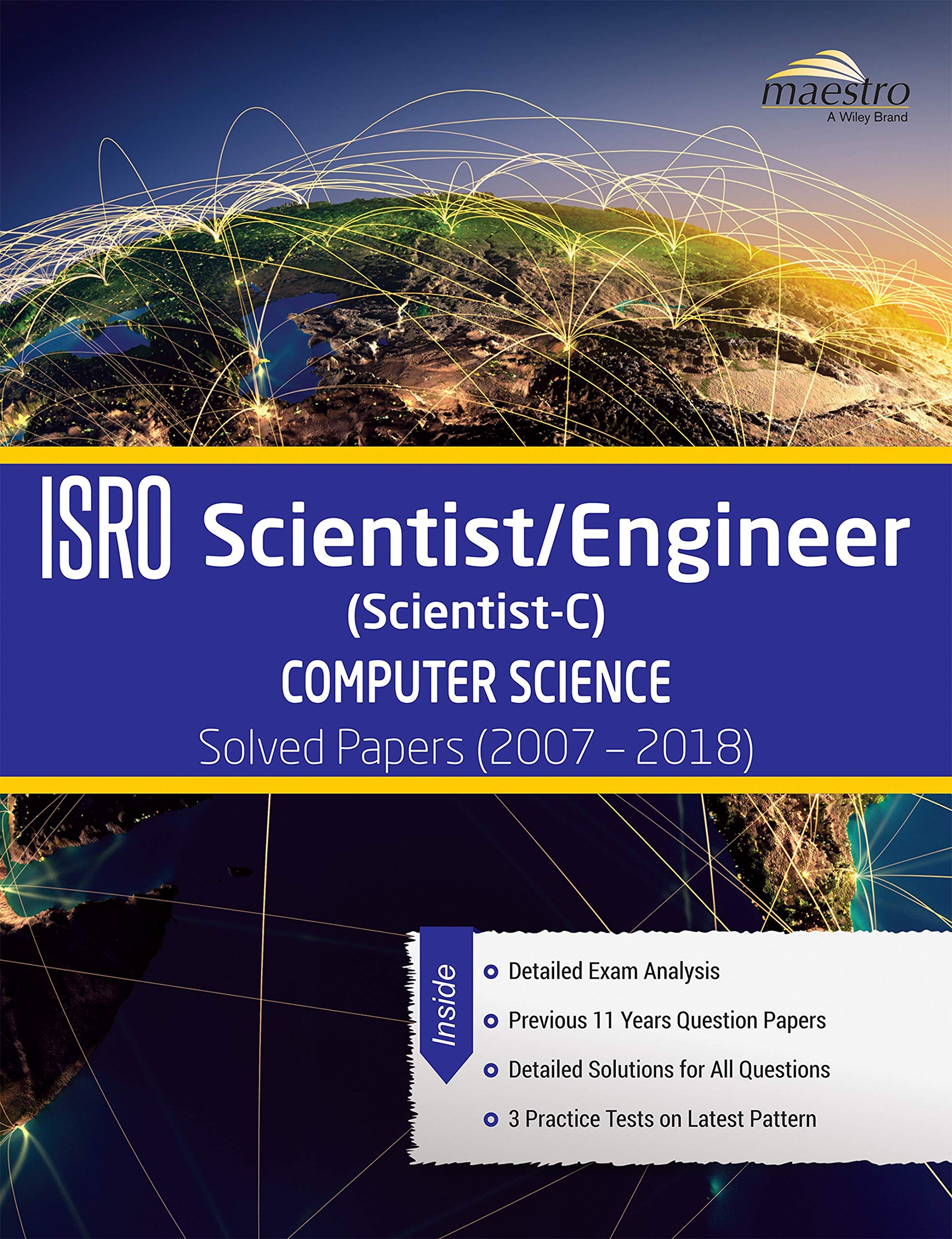 Wileys ISRO Scientist/Engineer (ScientistC) Computer Science Solved Papers (2007  2018)