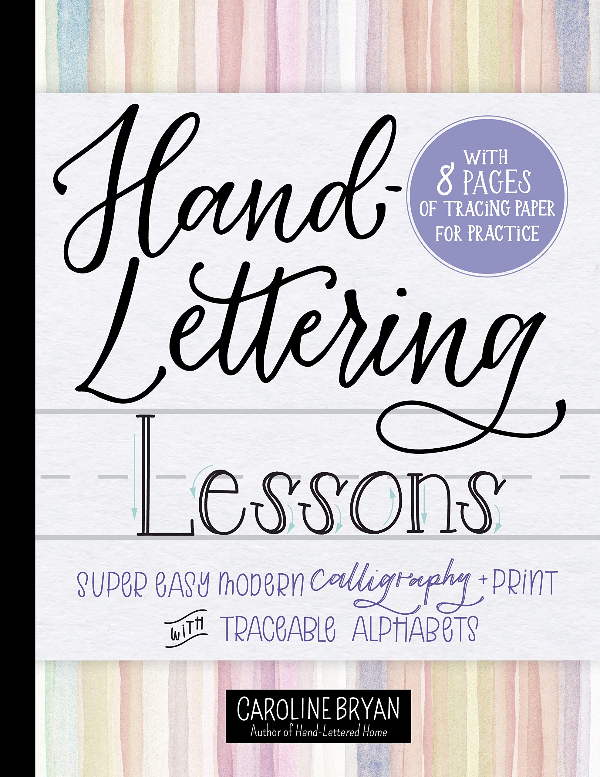 HandLettering Lessons: Super Easy Modern Calligraphy + Print with Traceable Alphabets