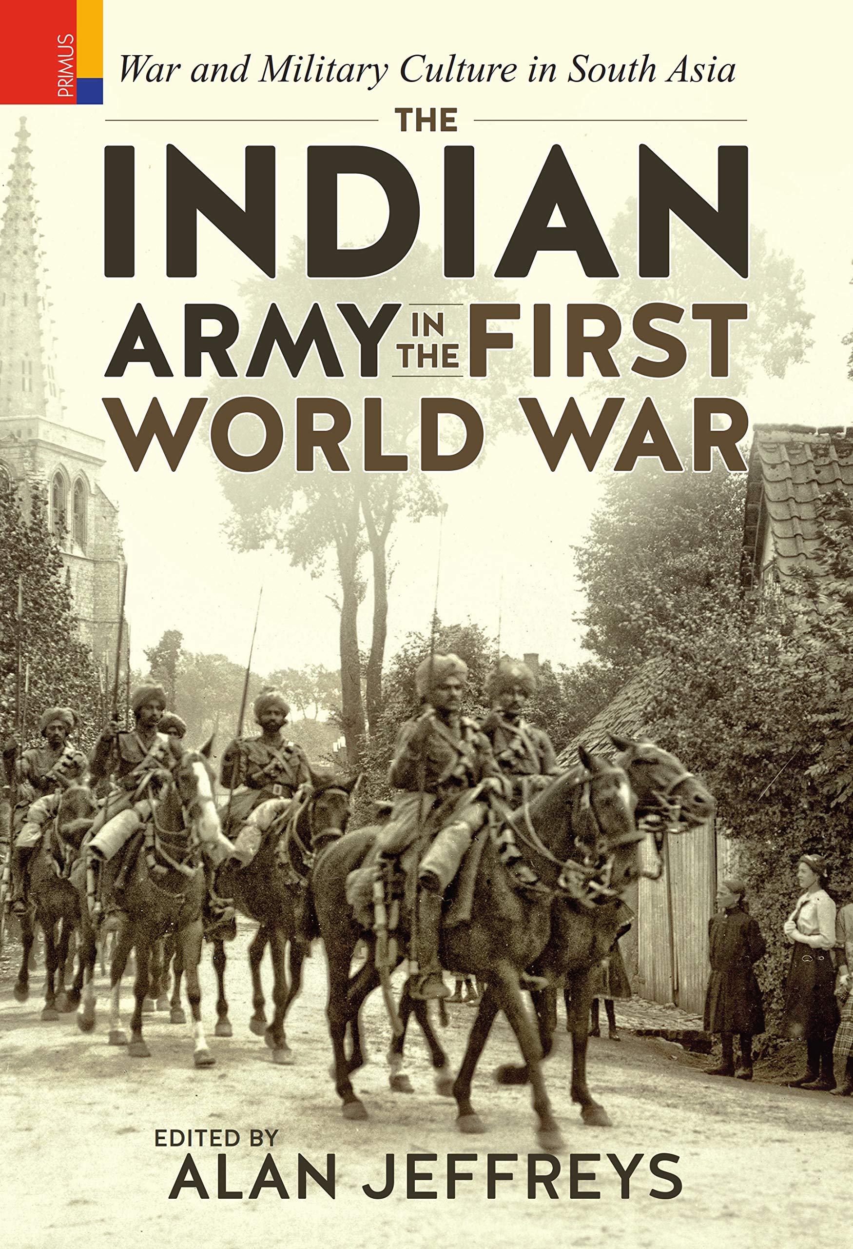The Indian Army In The First World War