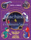 Facts And Fables Machines And Communication