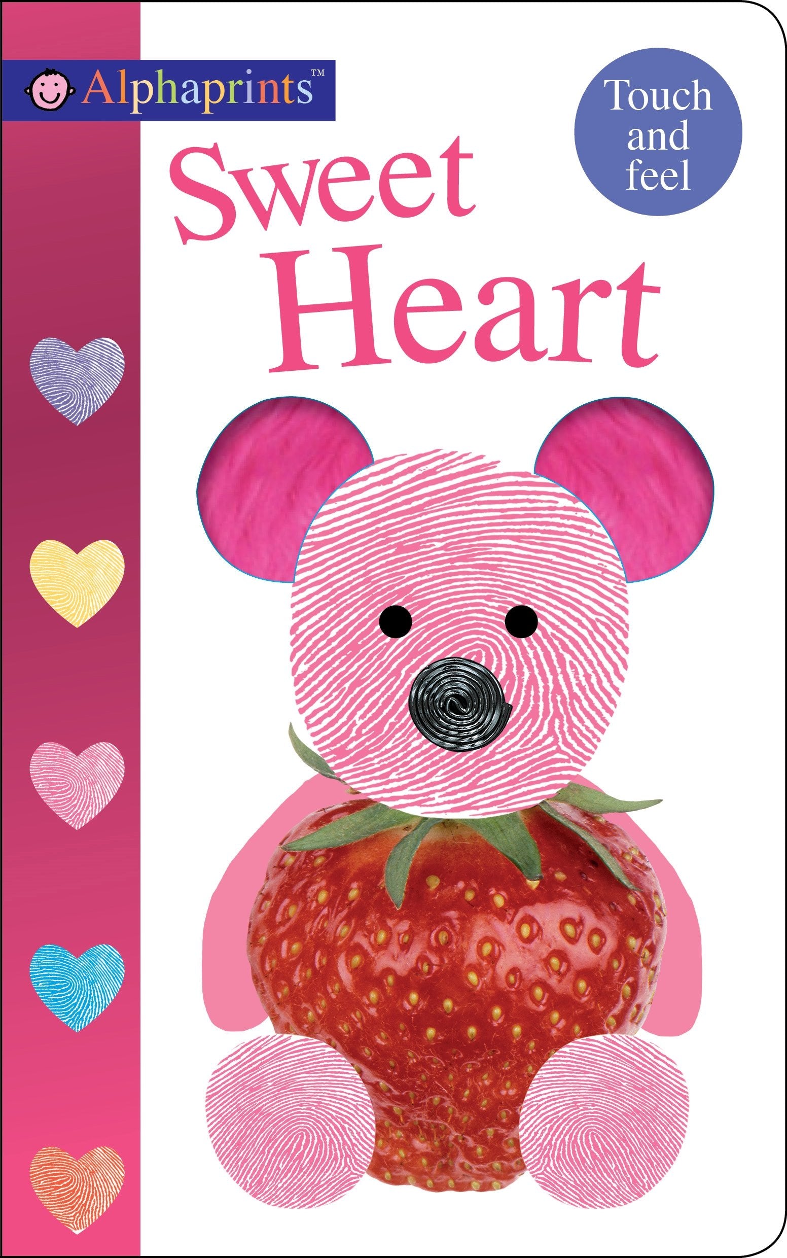 Alphaprints: Sweet Heart: A TouchandFeel Book