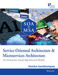 ServiceOriented Architecture & Microservices Architecture: For Enterprise, Cloud, Big Data and Mobile, 3ed | e