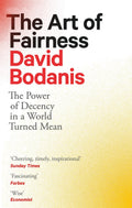 THE ART OF FAIRNESS: THE POWER OF DECENCY IN A WORLD TURNED MEAN