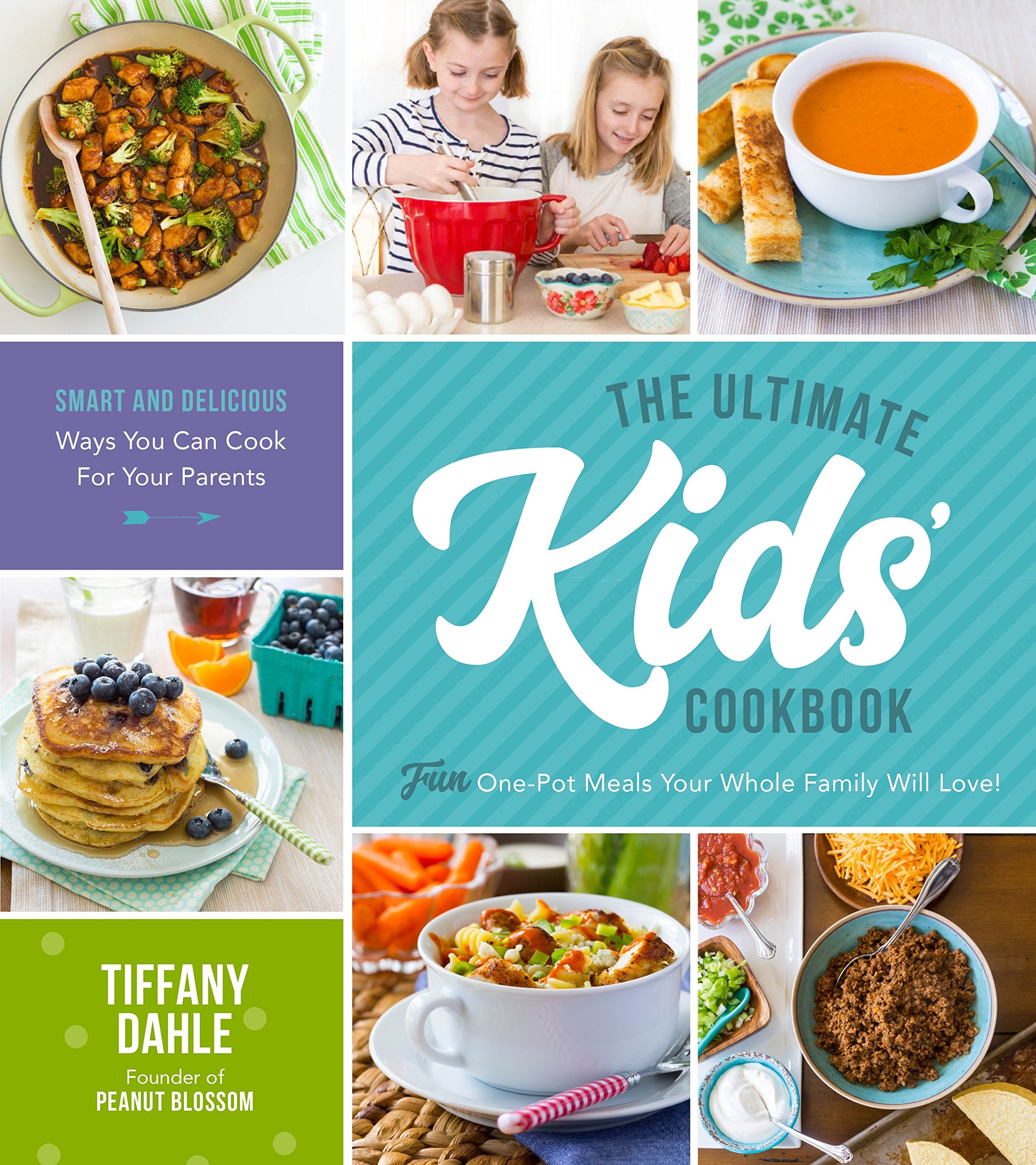 The Ultimate Kids Cookbook: OnePot Meals Your Whole Family Will Love!