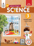 Lakhmir Singhs Science CBSE NCF edition Book 3  by Manjit Kaur, Lakhmir Singh (202425 Examination)