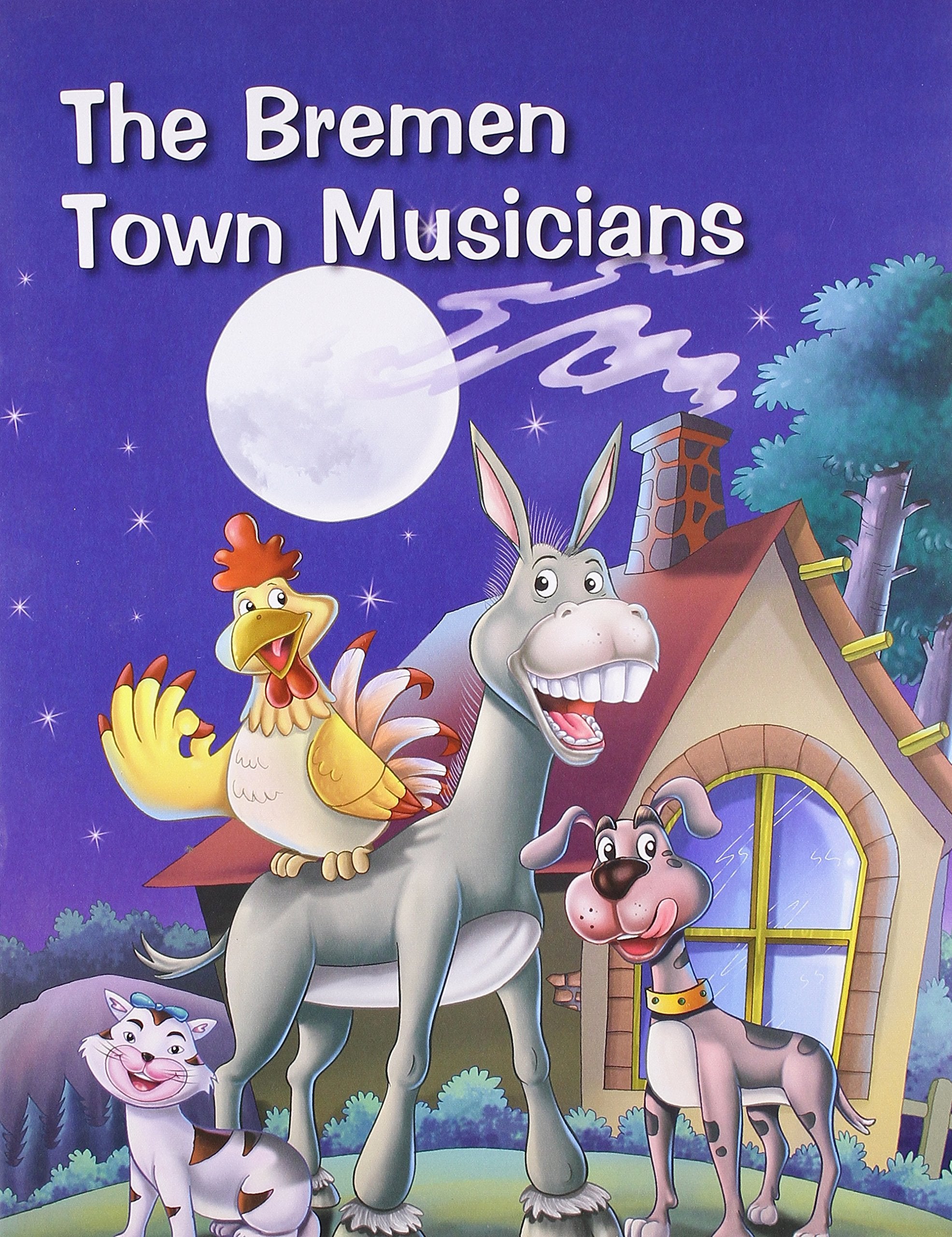 The Bremen Town Musicians (Timeless Stories)