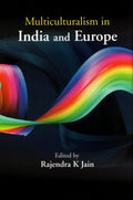 Multiculturalism In India And Europe