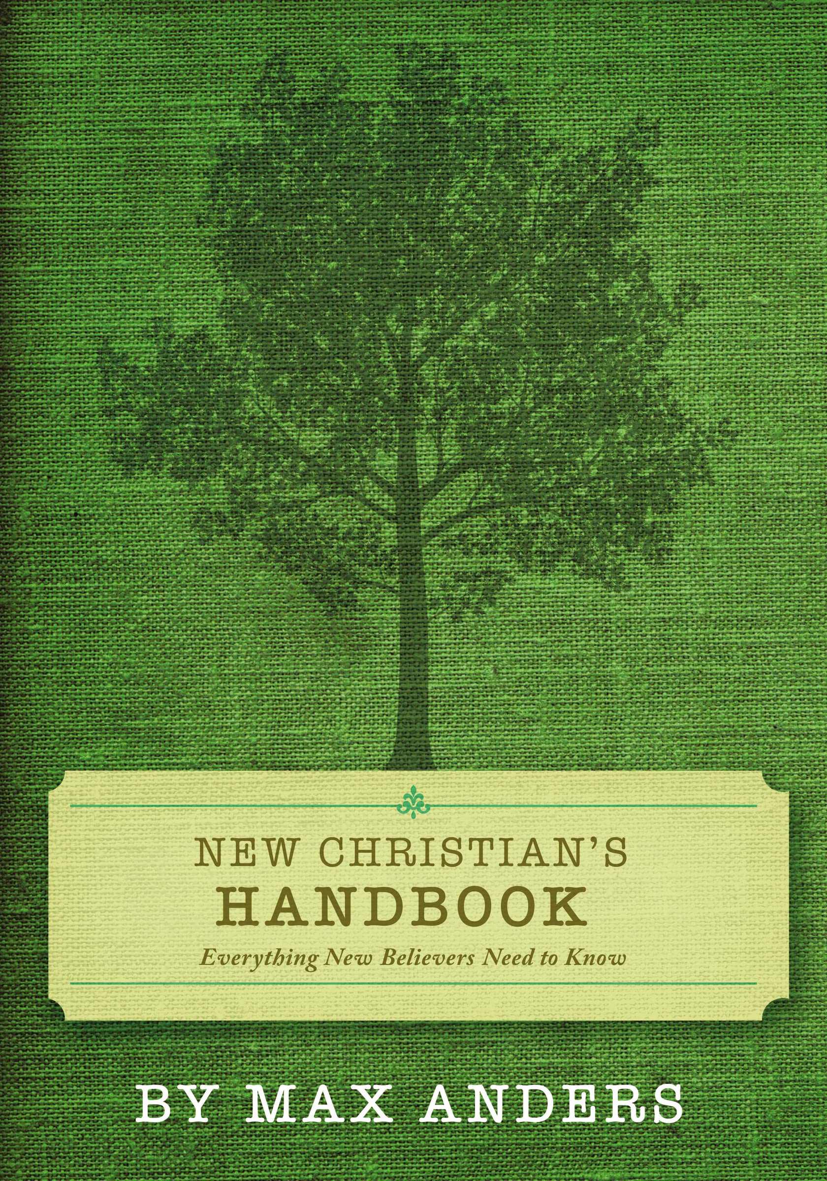 New Christians Handbook: Everything Believers Need to Know