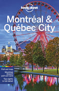 Lonely Planet Montreal & Quebec City 5 (Travel Guide)