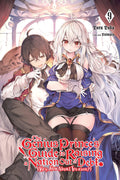 The Genius Princes Guide to Raising a Nation Out of Debt (Hey, How About Treason?), Vol. 9 (light novel) (The Genius Princes G