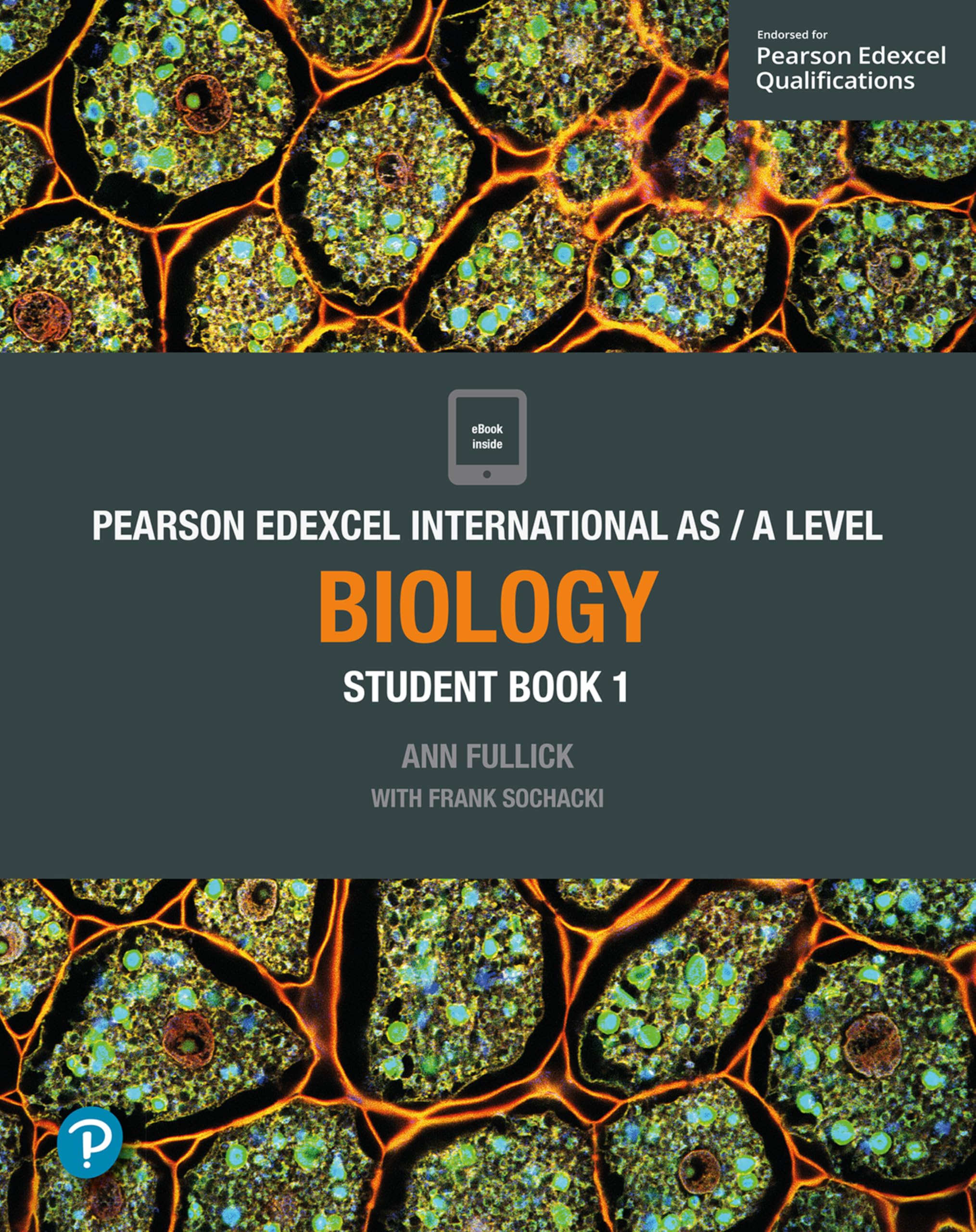 Edexcel International AS Level Biology Student Book (Edexcel International GCSE) (Edexcel International A Level)