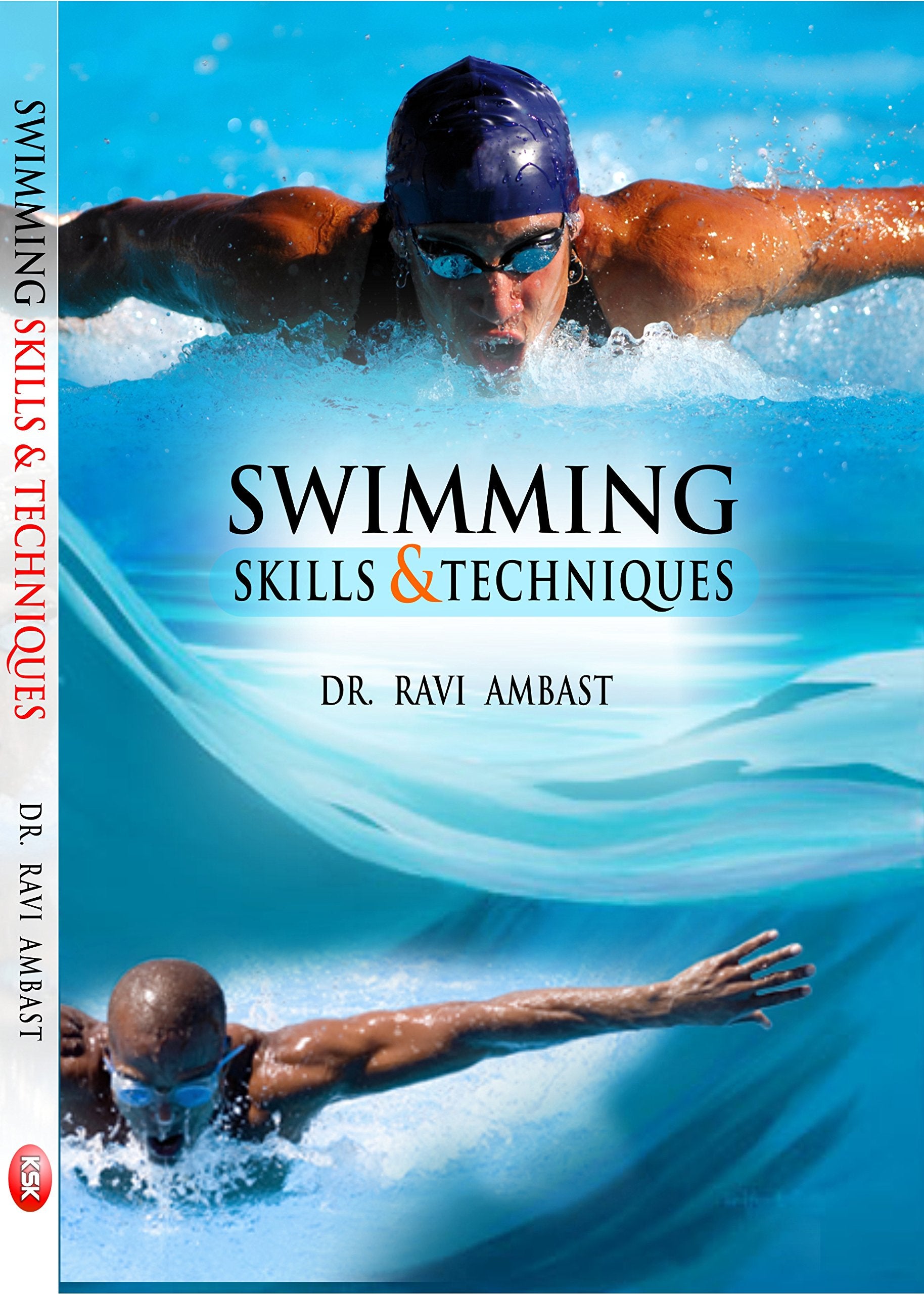 Swimming: Skills And Techniques