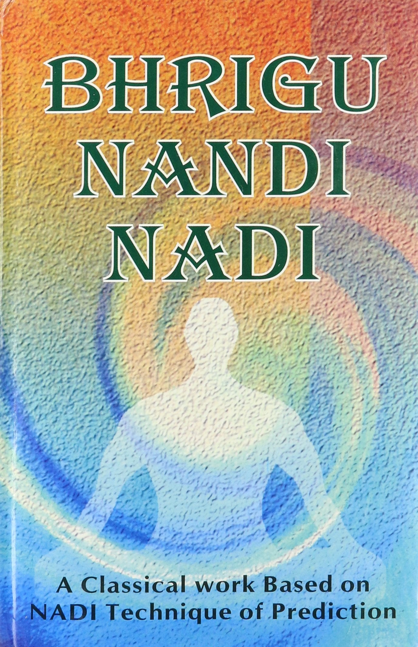 Astha Prakashan Mandir Bhrigu Nandi Nadi : A Classical Work Based On Nadi Technique Of Prediction