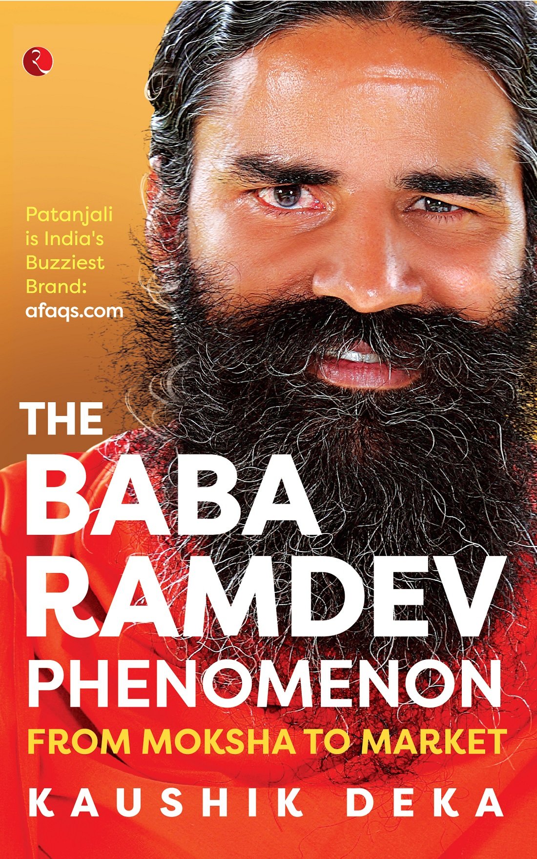 The Baba Ramdev Phenomenon: From Moksha to Market