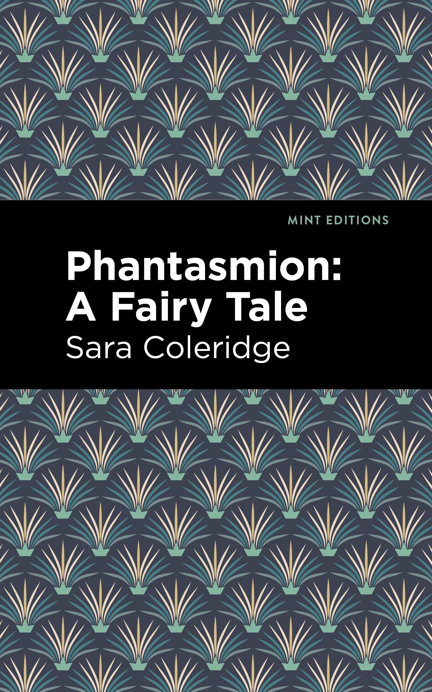 Phantasmion: A Fairy Tale (Mint Editions  Fantasy and Fairytale)