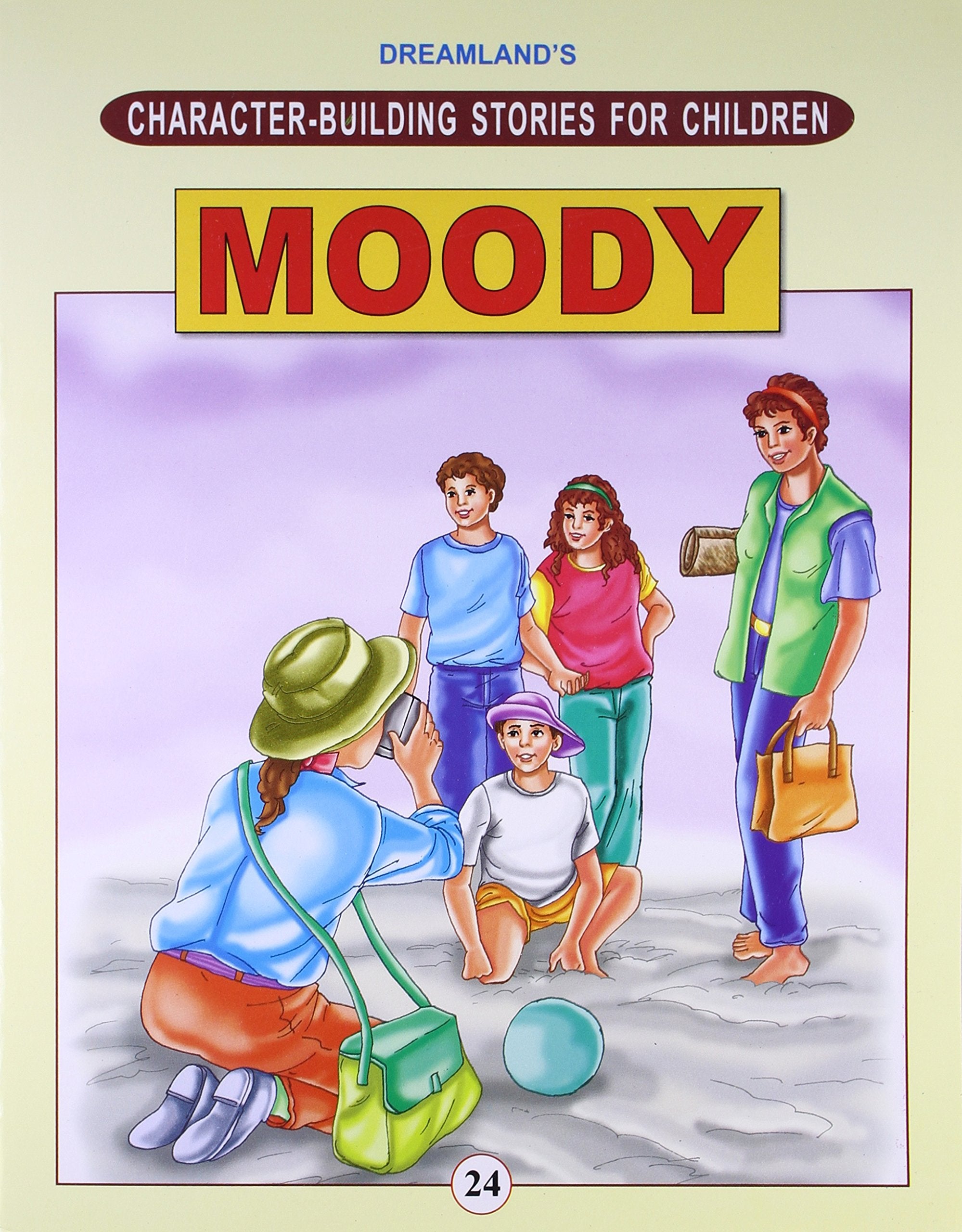 Character Building Moody | Stories to Teach Emotional Control, Patience, Awareness, and Positive Attitude | Ages 68 | 24 Pages 