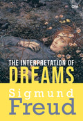 Sigmund Freud : The Interpretation of Dreams