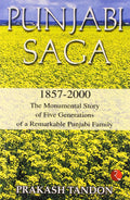 Punjabi Saga 18572000: Monumental Story Of Five Generations Of A Remarkable Punjabi Family