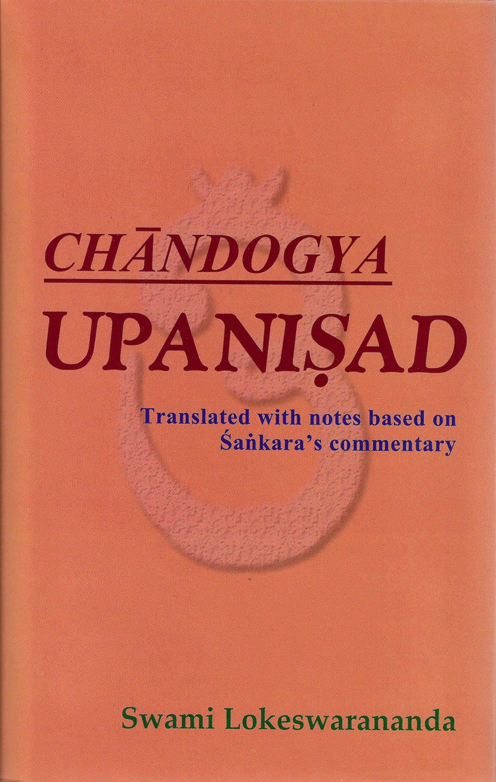 Chandogya Upanisad  Translated with notes based on Shankaras commentary