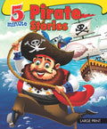 5 Minute Pirate Stories for Children: Short & Thrilling Pirate Tales for Kids | Treasure Hunts, Brave Crews & Legendary Ships | 