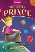 The Little Prince  Illustrated Abridged Classic For Children Age 8 To 15 | EasyToRead Book With Pictures & Practice Questions