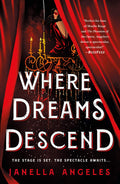 Where Dreams Descend (Kingdom of Cards, 1)