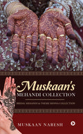 Muskaans Mehandi Collection : Bridal Mehandi & Theme Henna Collection