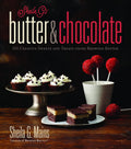 Sheila GS Butter & Chocolate: 101 Creative Sweets And Treats Using Brownie Batter