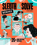 Sleuth & Solve: Science: 20+ MindTwisting Mysteries