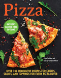 Pizza: Over 100 Innovative Recipes for Crusts, Sauces, and Toppings for Every Pizza Lover (CompanionHouse Books) How to Make Per