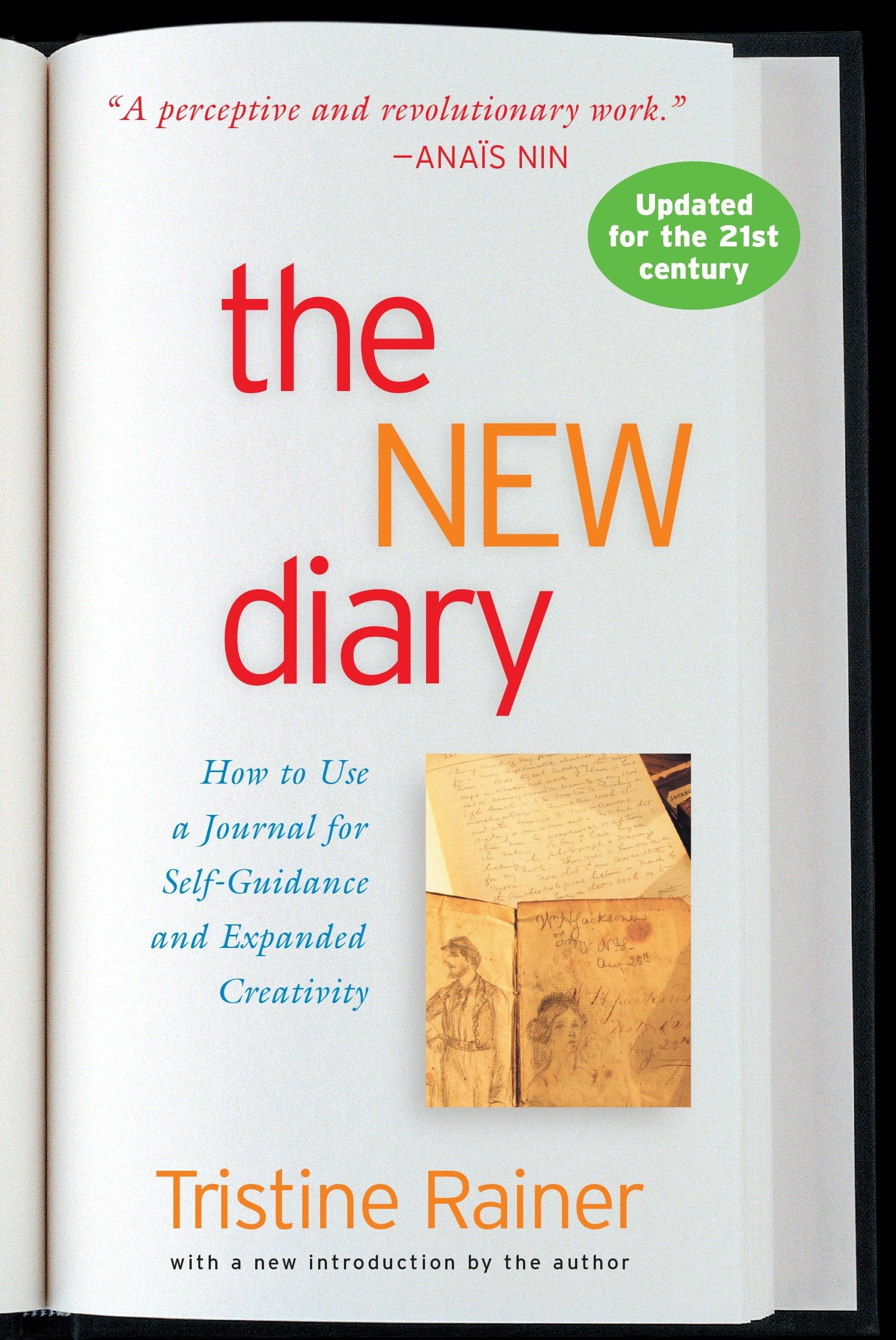 The New Diary: How to Use a Journal for SelfGuidance and Expanded Creativity