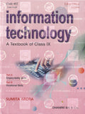 A Textbook of Information Technology for Class 9  by Sumita Arora (202627 Examination)