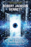 Locklands: The Thrilling Conclusion To The Founders Trilogy