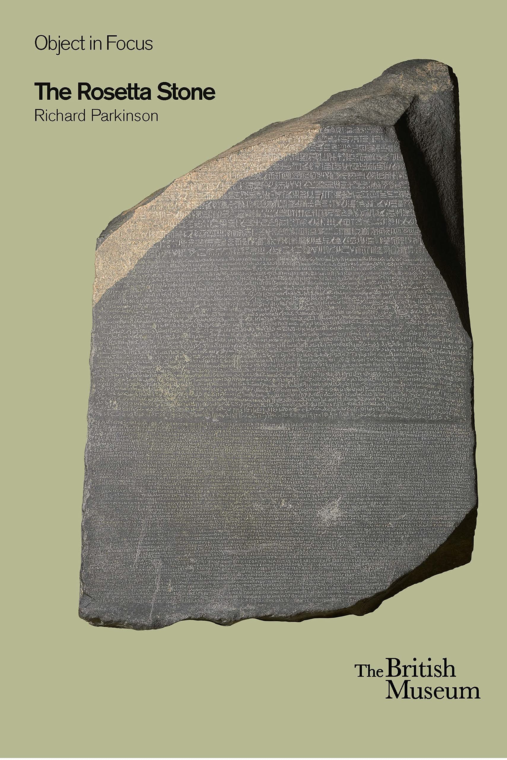 The Rosetta Stone (Objects in Focus)