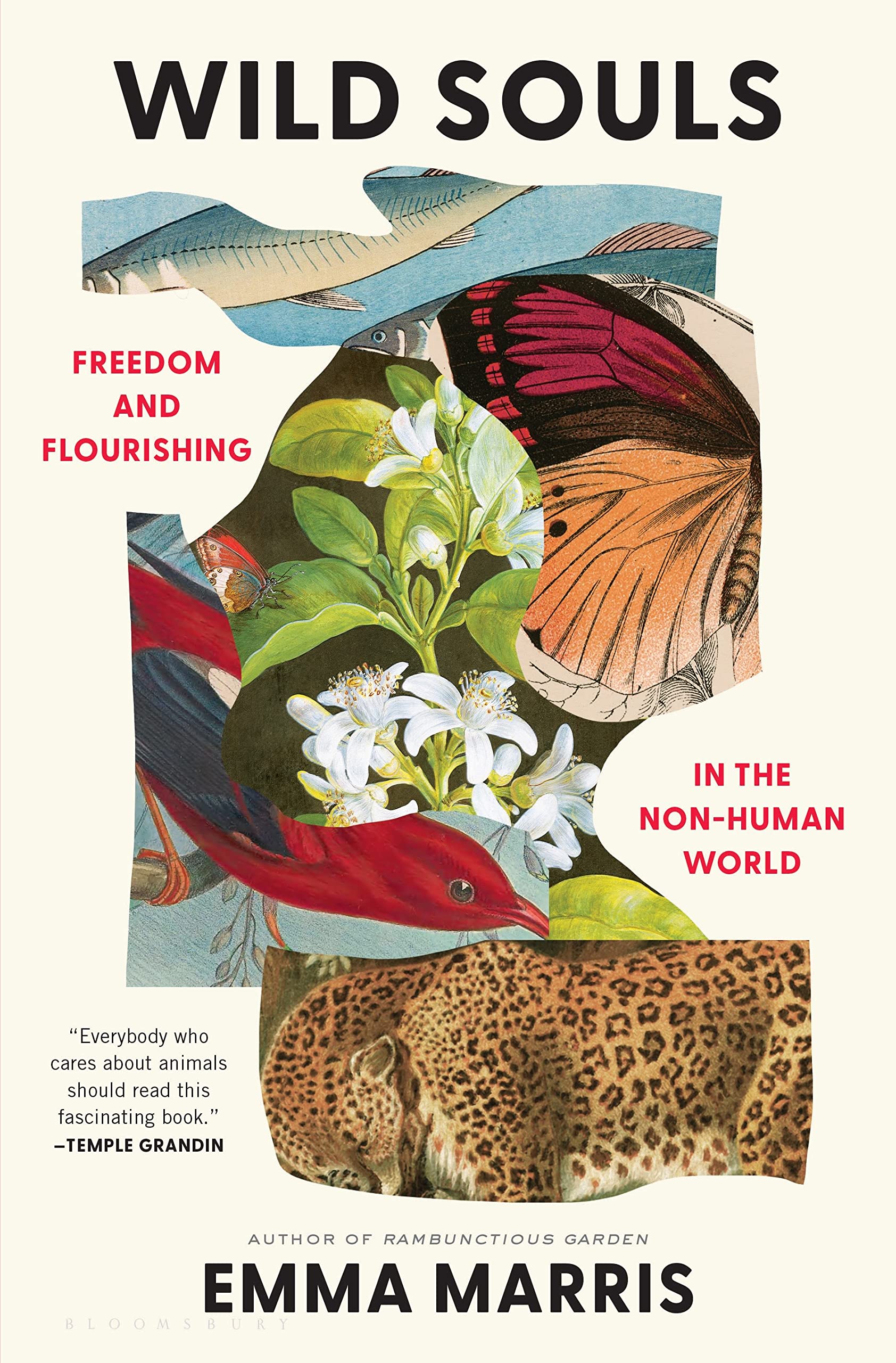 Wild Souls: Freedom and Flourishing in the NonHuman World