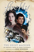 The Ghost Machine: Firefly