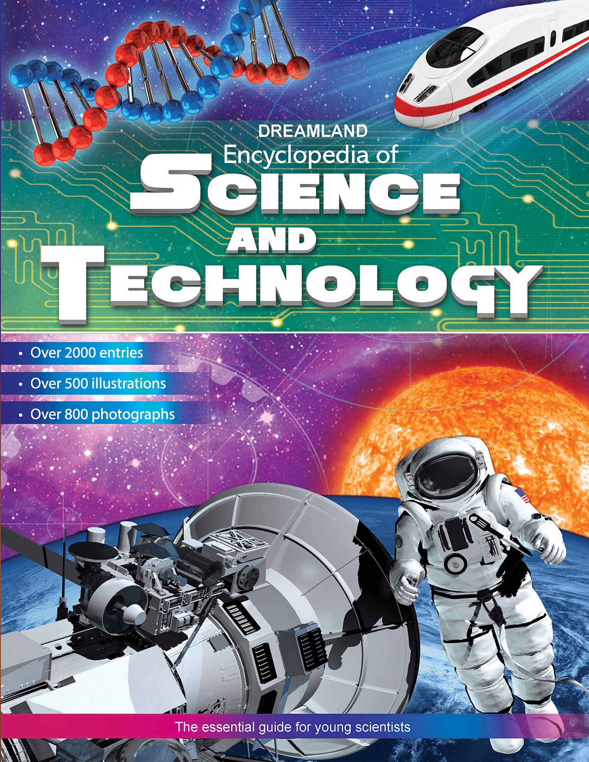 Encyclopedia Of Science And Technology Book For Children With Over 500 Exciting Illustrations And Photographs, 224 Pages