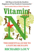 Vitamin N: The Essential Guide to a NatureRich Life