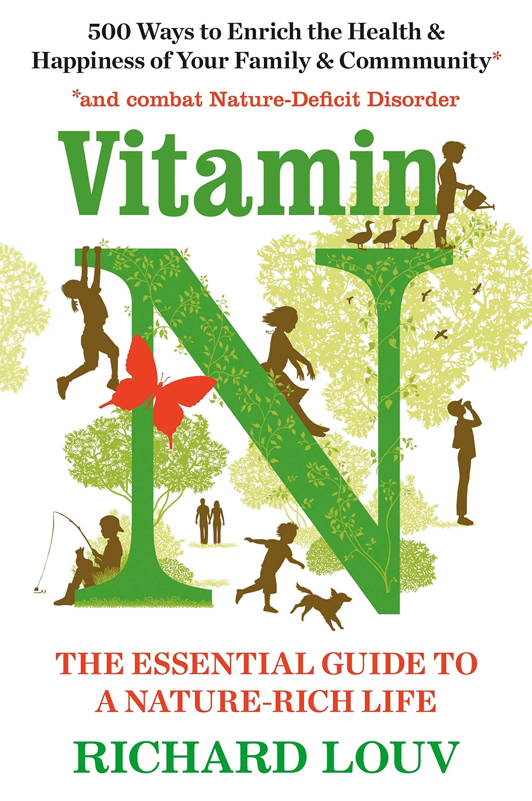 Vitamin N: The Essential Guide to a NatureRich Life