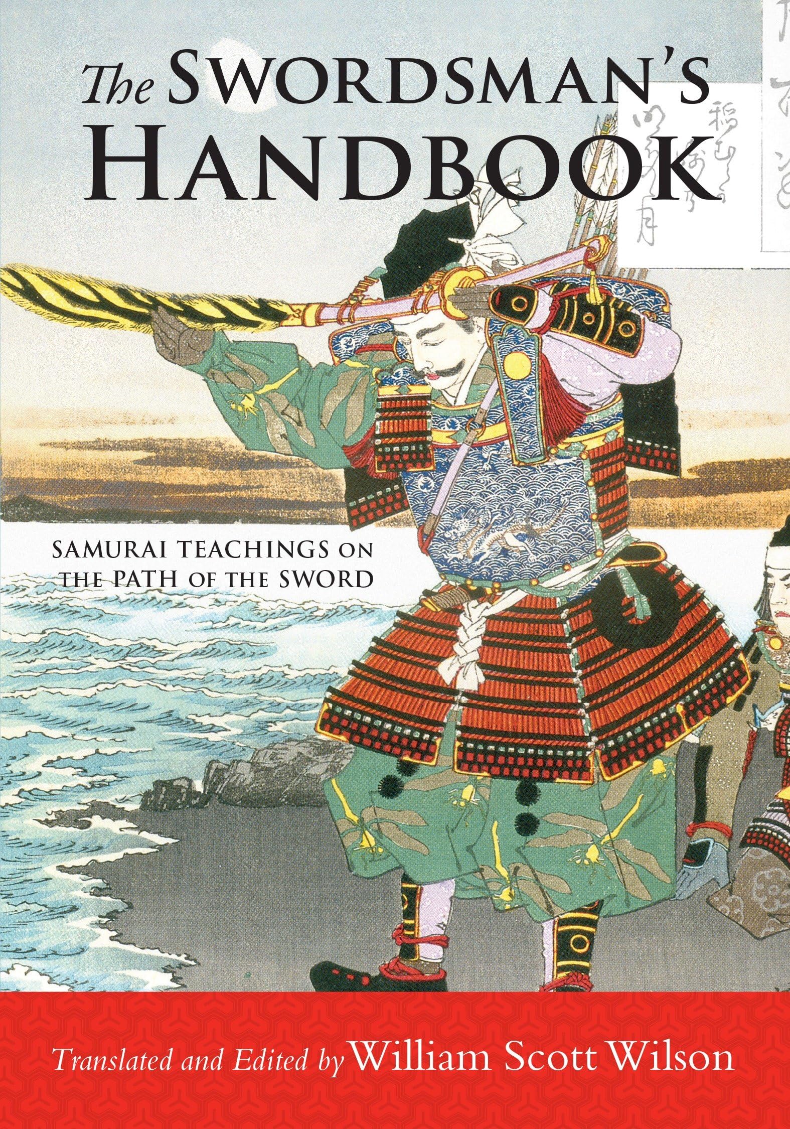 The Swordsmans Handbook: Samurai Teachings on the Path of the Sword