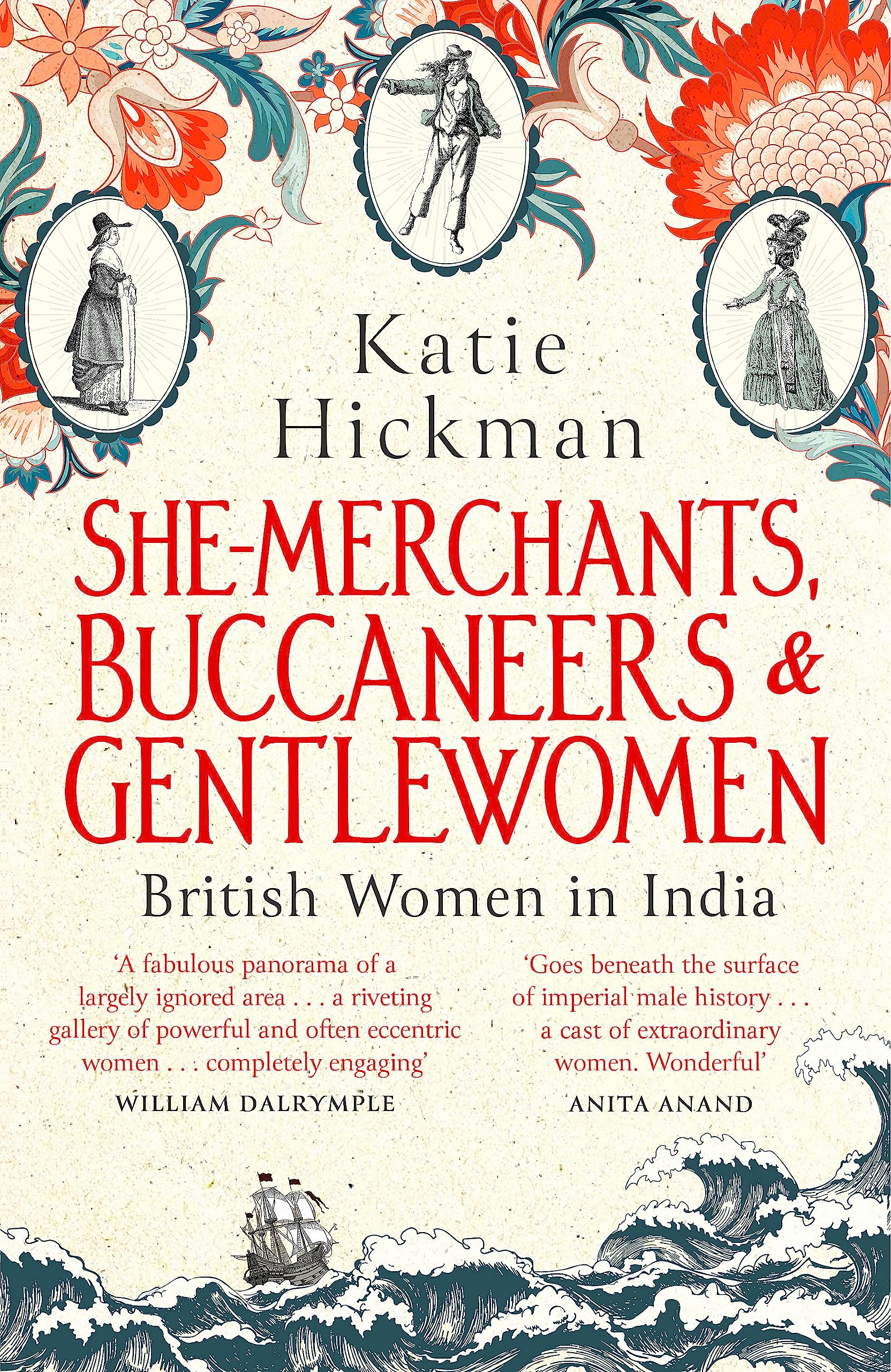 SHEMERCHANTS, BUCCANEERS AND GENTLEWOMEN: British Women in India