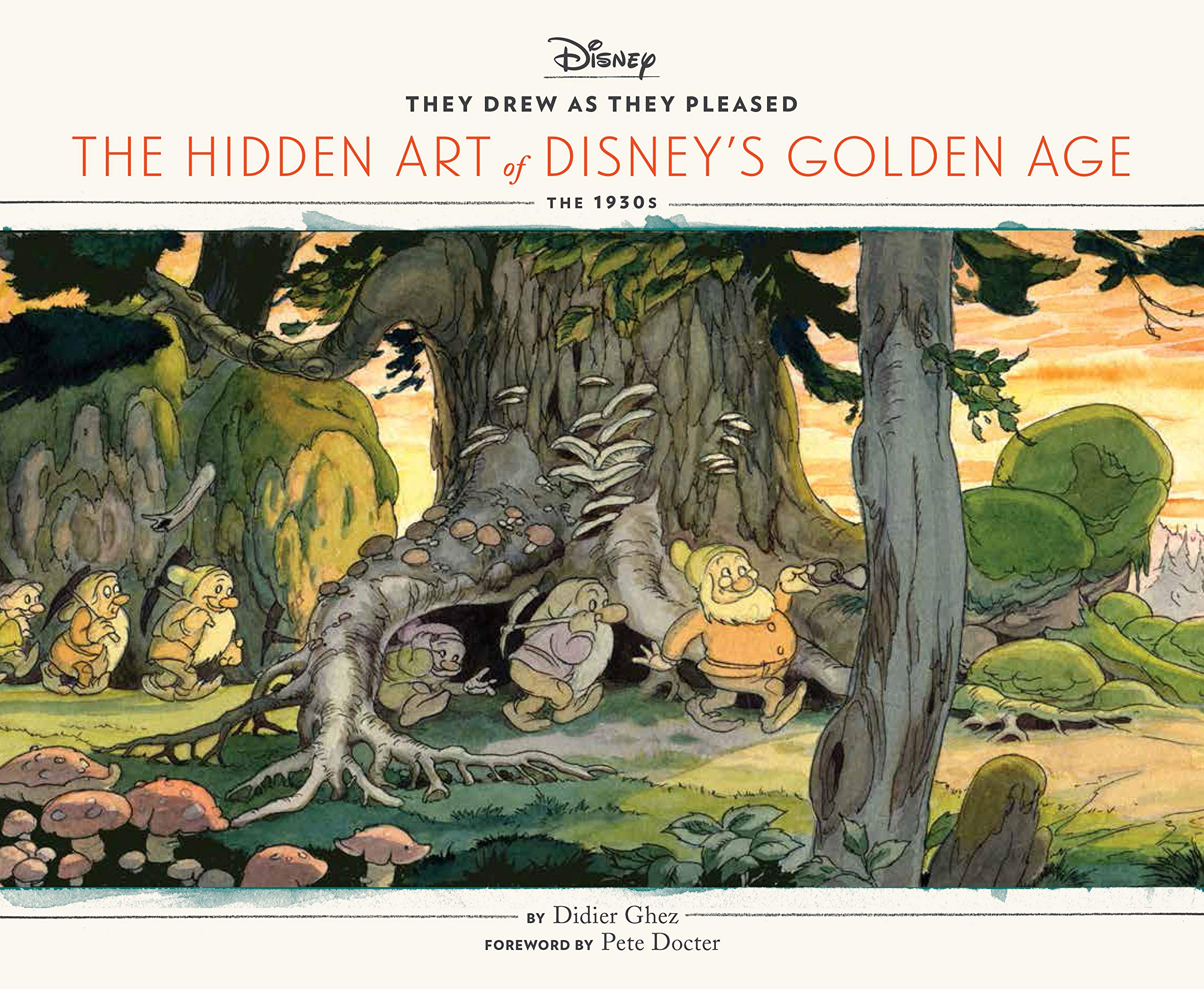 Disney They Drew as They Pleased Vol. 1: The Hidden Art of Disneys Golden AgeThe 1930s (Disney, 1)