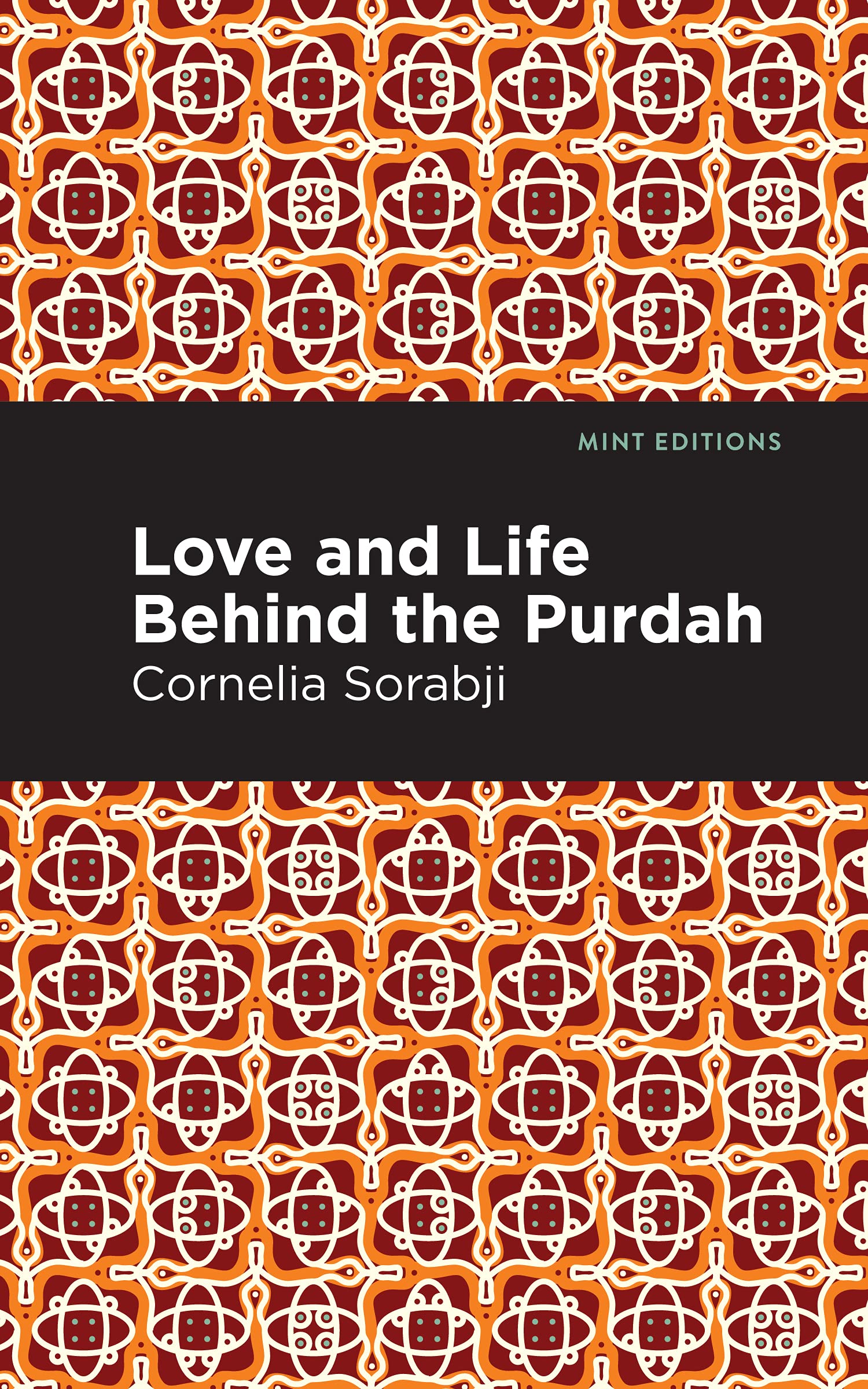 Love and Life Behind the Purdah (Mint Editions (Voices From API))