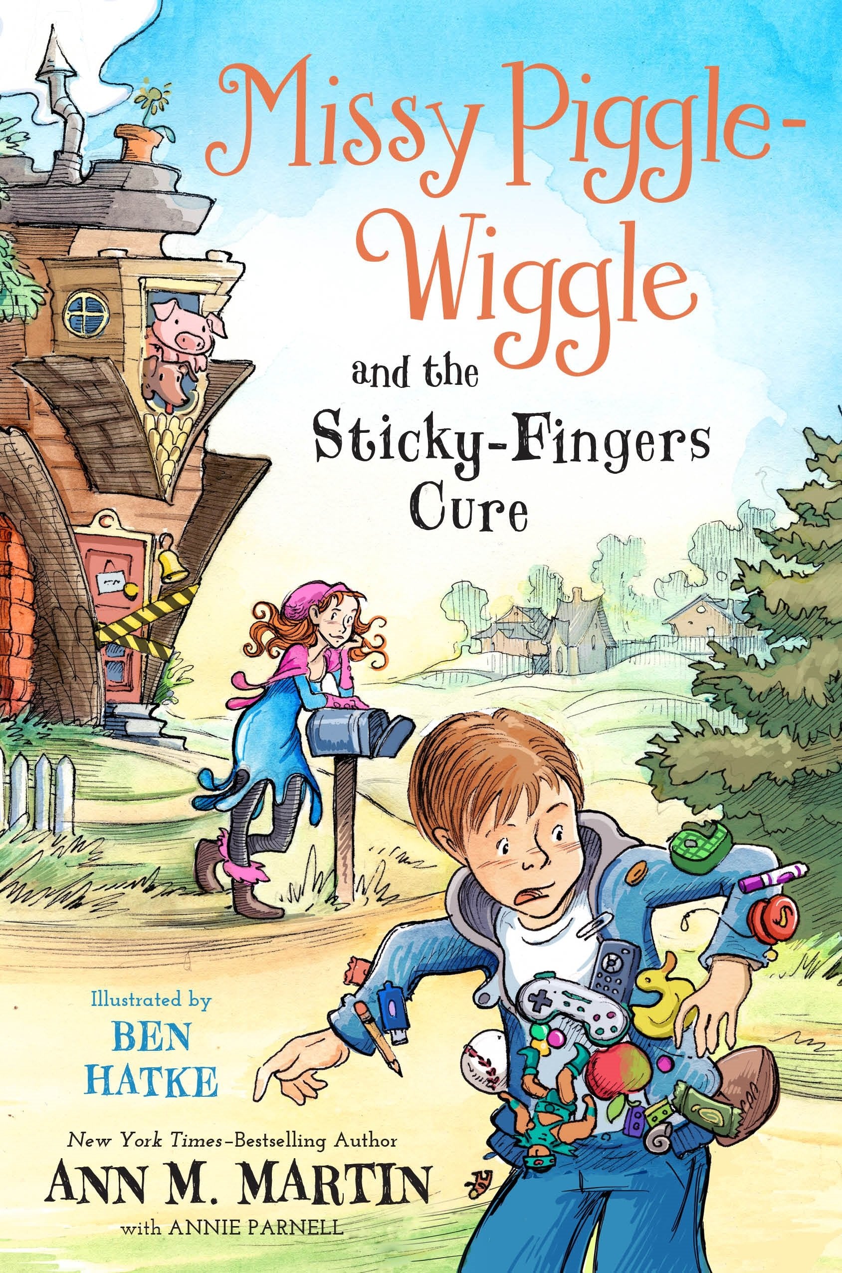 Missy PiggleWiggle and the StickyFingers Cure (Missy PiggleWiggle, 3)