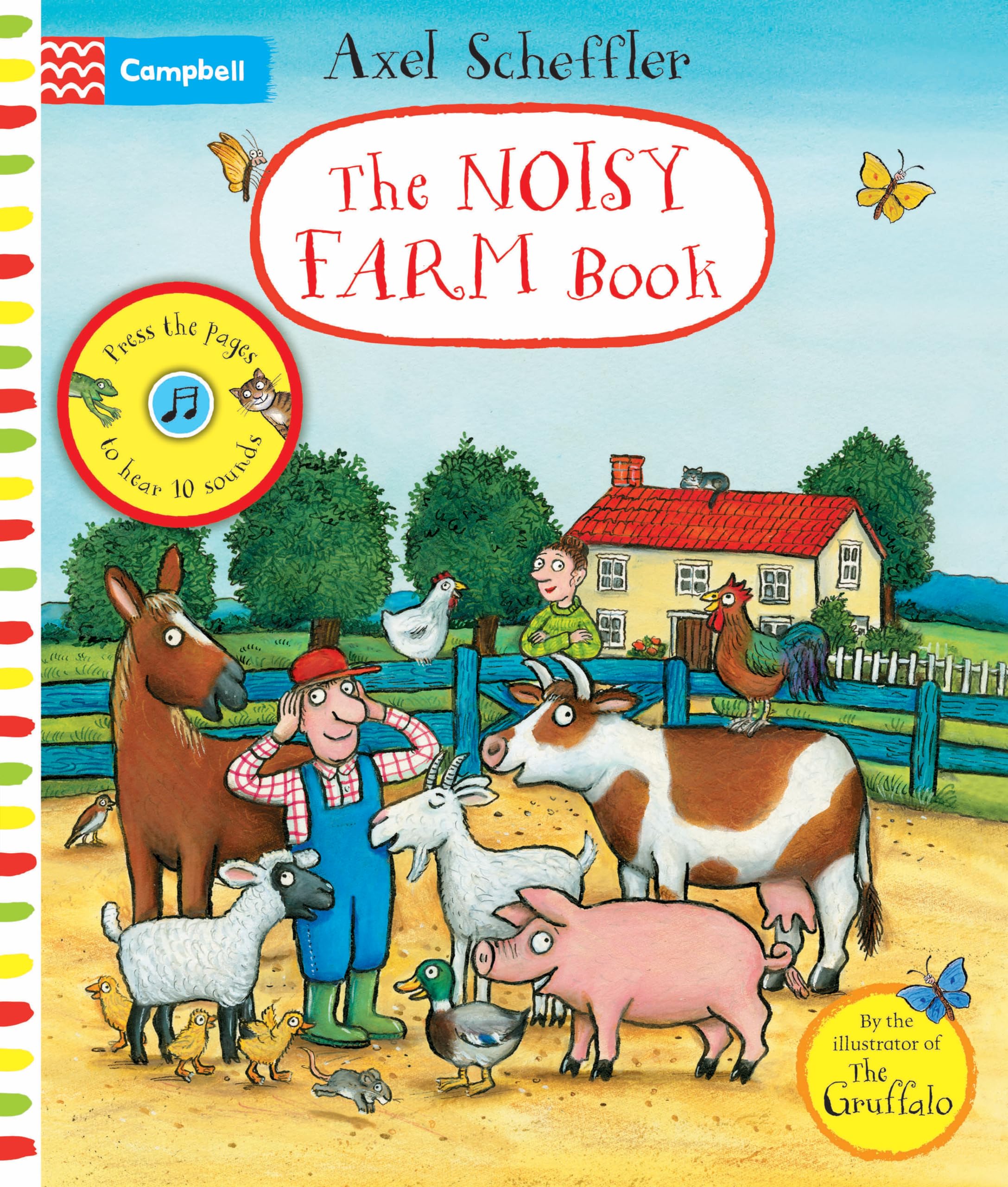 Axel Scheffler The Noisy Farm Book: A PressthePage Sound Book