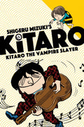 Kitaro the Vampire Slayer (Kitaro, 5)