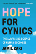 Hope For Cynics: The Surprising Science Of Human Goodness