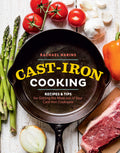 CastIron Cooking: Recipes & Tips for Getting the Most out of Your CastIron Cookware