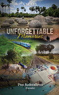 UNFORGETTABLE MEMORIES : A Novel